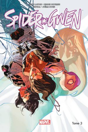 Spider-Women - Spider-Gwen, tome 3