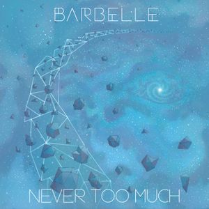 NEVER TOO MUCH (Single)