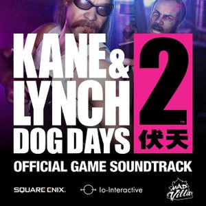 Kane & Lynch 2: Dog Days (OST)