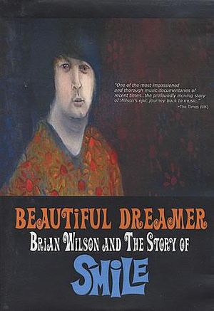 Beautiful Dreamer: Brian Wilson and the Story of 'Smile'