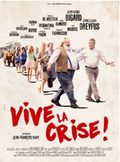 Affiche Vive la crise Affiche Vive la crise