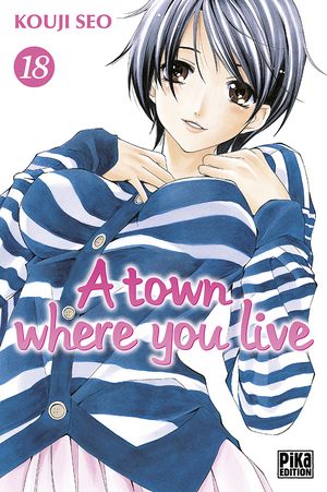 A Town Where You Live, tome 18