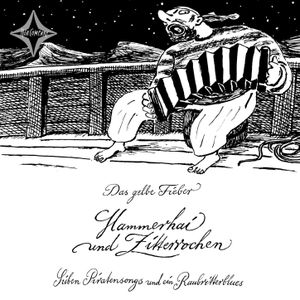 Hammerhai und Zitterrochen - Sieben Piratensongs und ein Raubritterblues (EP)