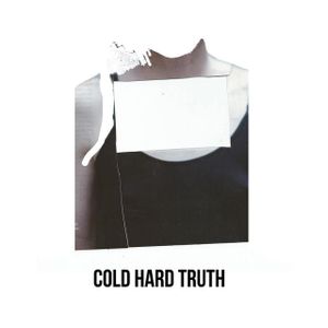 Cold Hard Truth (Single)