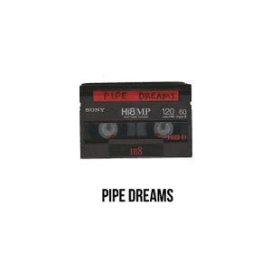 Pipe Dreams (Single)
