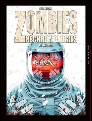 La peste - Zombies nechronologies, tome 3