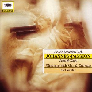 Johannes-Passion: Arien & Chöre