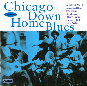 Chicago Down Home Blues, Volume One
