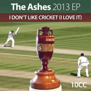 Ashes 2013 EP: I Don’t Like Cricket (I Love It) (Single)