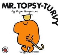 Mr Topsy Turvy