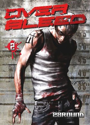 Overbleed, tome 2