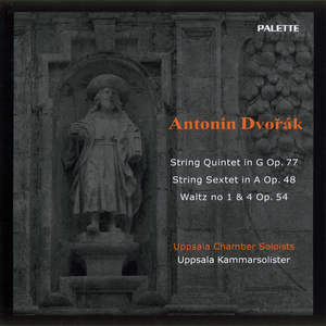 String Quintet in G Op. 77 / String Sextet in A Op. 48 / Waltz no 1 & 4 Op. 54