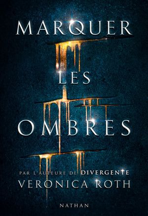 Marquer les ombres, tome 1