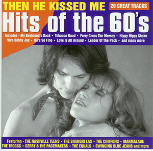 Then He Kissed Me: Hits of the 60's