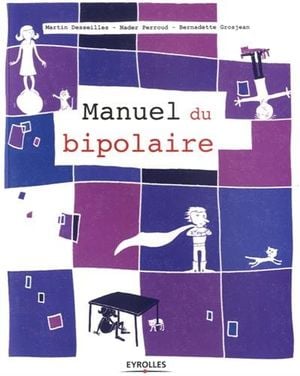 Le manuel du bipolaire