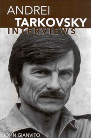 Andrei Tarkovsky Interviews