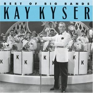 Best of Big Bands: Kay Kyser