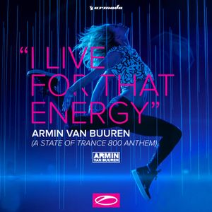 I Live for That Energy (ASOT 800 Anthem) EP (EP)