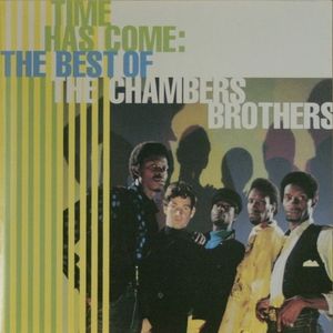 Time Has Come: Best of the Chambers Brothers