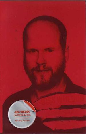 Joss Whedon : La Biographie