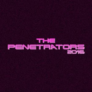The Penetrators 2016