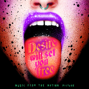 Desire Will Set You Free: Music From the Motion Picture (OST)