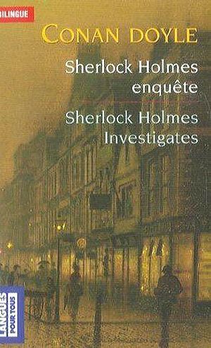 Sherlock holmes enquête