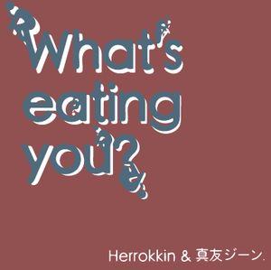 What’s eating you? (EP)