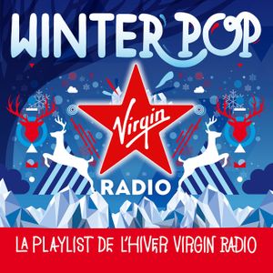 Virgin Radio: Winter Pop 2017