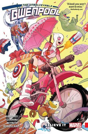 Believe It - The Unbelievable Gwenpool (2016), tome 1