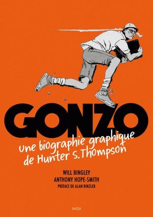 GONZO - Une biographie graphique de Hunter S. Thompson