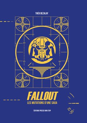 Fallout : Les Mutations d'une saga
