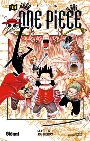 La Légende du héros - One Piece, tome 43