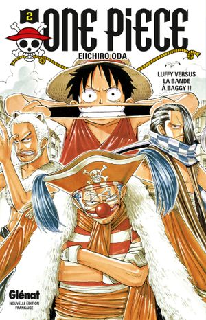 Luffy versus la bande à Baggy !! - One Piece, tome 2