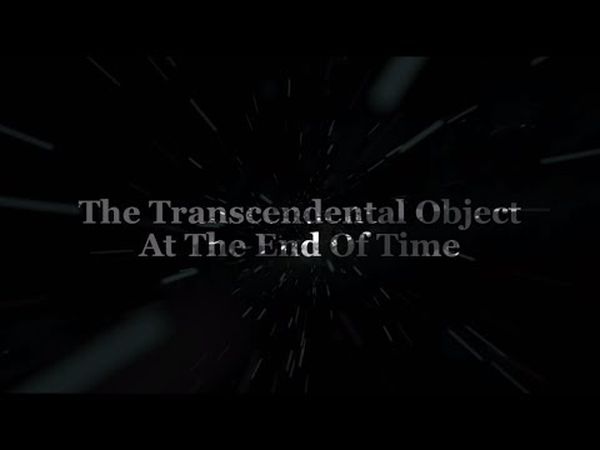 The Transcendental Object at the End of Time