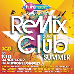 Fun Radio: Remix Club: Summer 2016