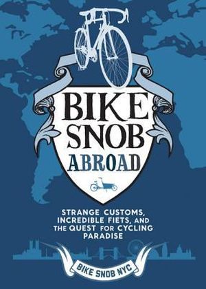Bike Snob Abroad