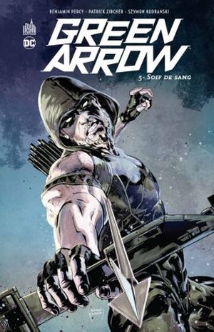 Soif de sang - Green Arrow (2011), tome 5