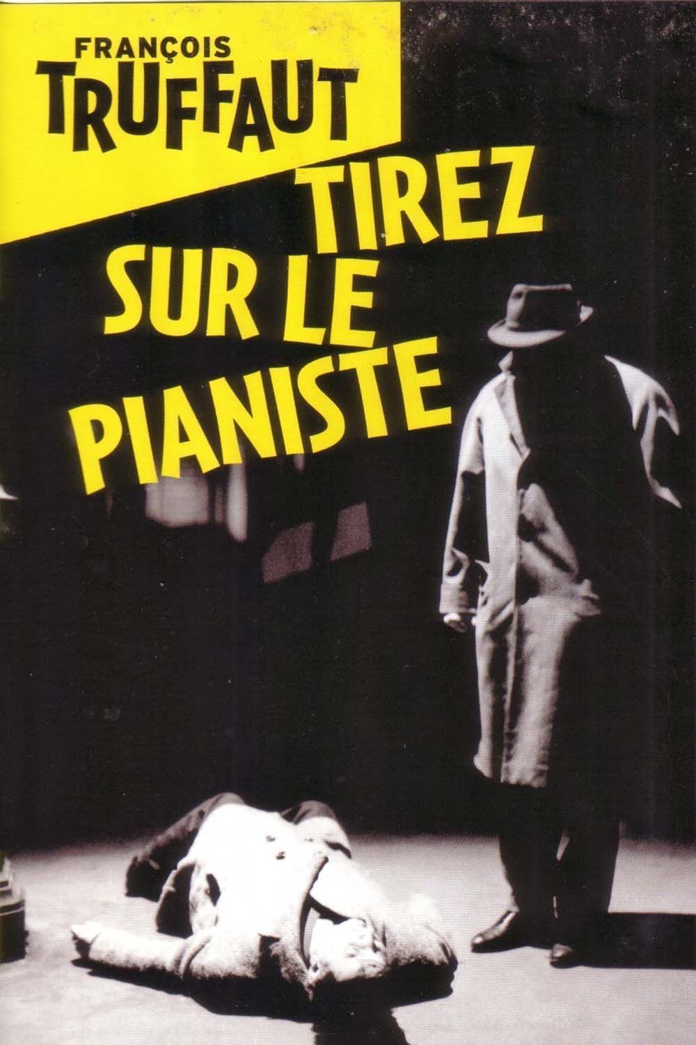 Tirez sur le pianiste - Film (1960) - SensCritique