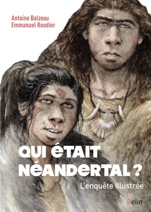 Qui était Neandertal ?