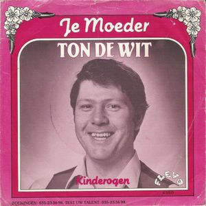 Je moeder / Kinderogen (Single)