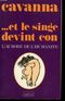 Et le singe devint con
