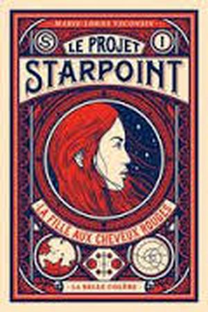 La fille aux cheveux rouges - Le projet Starpoint, tome 1