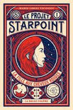 La fille aux cheveux rouges - Le projet Starpoint, tome 1