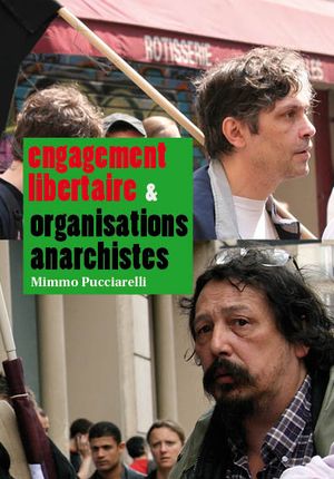Engagement libertaire & Organisations anarchistes