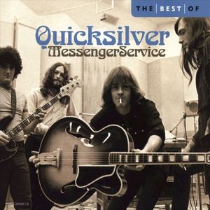 The Best of Quicksilver Messenger Service