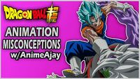 Dragon Ball Super Animation Misconceptions