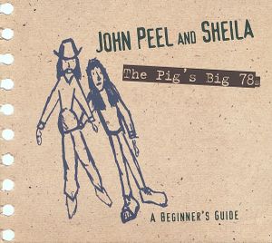 The Pig’s Big 78s – A Beginner’s Guide
