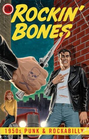 Rockin’ Bones: 1950s Punk & Rockabilly