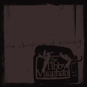 The Vibration of Nothing